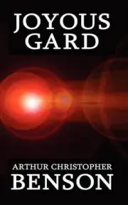 Joyous Gard by Arthur Christopher Benson (English) Hardcover Book