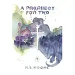 A PROPHECY FOR TWO