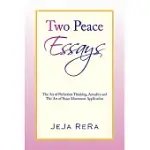 TWO PEACE ESSAYS: THE ART OF PERFECTION THINKING, ACTUALITY AND THE ART OF PEACE MOVEMENT APPLICATION