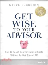 在飛比找三民網路書店優惠-Get Wise To Your Advisor: How 