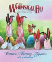 Cloth Doll Sewing Pattern "Easter Bunny Gnome" By The Whimsical Elf