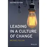 LEADING IN A CULTURE OF CHANGE