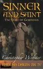 Sinner and Saint by Christopher Webster Paperback Book