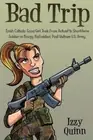 Bad Trip: Irish Catholic Good Girl Trek from Activist to Short-term Soldier i-,