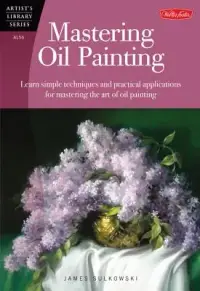 在飛比找博客來優惠-Mastering Oil Painting: Learn 