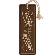 Chocolate is the Answer Metal Bookmark Nostalgic Art