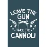 LEAVE THE GUN TAKE THE CANNOLI: NOTEBOOK FOR MONKEY LOVERS-COLLEGE RULED LINED BLANK 6X9 INCH 110 PAGE-DAILY JOURNAL FOR GIRLS DIARY FOR WOMEN PERFECT