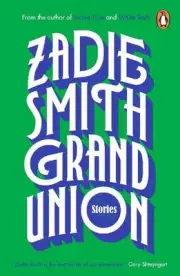 Grand Union: Stories by Zadie Smith (English) Paperback Book