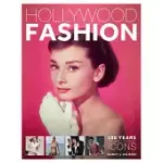 HOLLYWOOD FASHION: 100 YEARS OF HOLLYWOOD ICONS