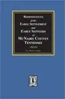 Reminiscences of the Early Settlement and Early Settlers of McNairy County, Tenn