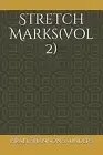 Stretch Marks(vol 2) by Saunders, Israel Shannon M. -Paperback
