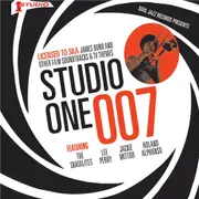 STUDIO ONE 007 - Licensed to Ska: James Bond and other Film Soundtracks & TV Themes