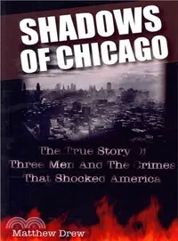 在飛比找三民網路書店優惠-Shadows of Chicago ― The True 
