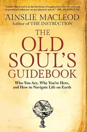 The Old Souls Guidebook by Ainslie MacLeod Paperback Book