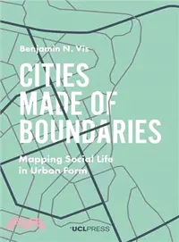 在飛比找三民網路書店優惠-Cities Made of Boundaries ― Ma