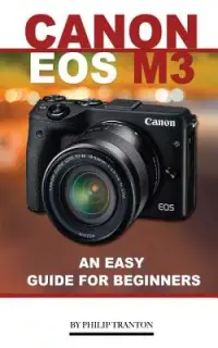 在飛比找博客來優惠-Canon Eos M3: An Easy Guide fo