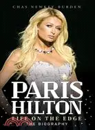 在飛比找三民網路書店優惠-Paris Hilton: Life on the Edge