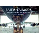 BRITISH AIRWAYS: ENGINEERING AN AIRLINE