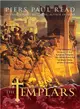 The Templars ─ The Dramatic History of the Knights Templar, the Most Powerful Military Order of the Crusades