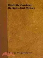 在飛比找三民網路書店優惠-Diabetic Cookery: Recipes and 