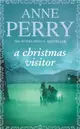 A Christmas Visitor (Christmas Novella 2)：A festive Victorian mystery set in the Lake District