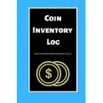 COIN INVENTORY LOG: COLLECTORS COIN LOG BOOK FOR CATALOGING COLLECTIONS - 60 PAGES - COIN COLLECTION NOTEBOOK