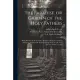 The Paradise, or Garden of the Holy Fathers: Being Histories of the Anchorites, Recluses, Monks, Coenobites, and Ascetic Fathers of the Deserts of Egy