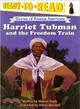 Harriet Tubman and the Freedom Train