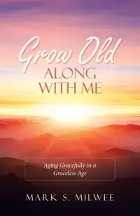 在飛比找博客來優惠-Grow Old Along with Me: Aging 