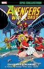 AVENGERS WEST COAST EPIC COLLECTION CALIFORNIA SCREAMING TPB Marvel Comics