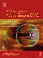 在飛比找三民網路書店優惠-Dvd Authoring With Adobe Encor