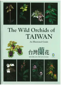 在飛比找誠品線上優惠-The Wild Orchids of Taiwan: An