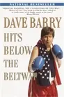 Dave Barry Hits Below the Beltway (Paperback or Softback)