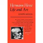 HERMANN HESSE: LIFE AND ART