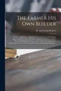 在飛比找博客來優惠-The Farmer His Own Builder: a 