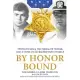 By Honor Bound: Two Navy Seals, the Medal of Honor, and a Story of Extraordinary Courage