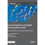 GOVERNING THE SUSTAINABLE DEVELOPMENT GOALS: QUANTIFICATION IN GLOBAL PUBLIC POLICY