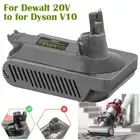 For Dewalt 20V Lithium Battery Convert to for Dyson V10 Adapters Vacuum Cleaner