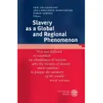 SLAVERY AS A GLOBAL AND REGIONAL PHENOMENON