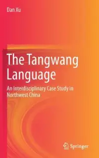 在飛比找博客來優惠-The Tangwang Language: An Inte