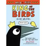 ARLO & PIPS #1: KING OF THE BIRDS (GRAPHIC NOVEL)/ELISE GRAVEL【三民網路書店】