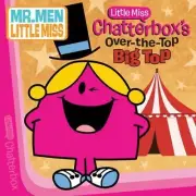 Little Miss Chatterbox's Over-The-Top Big Top [The Mr. Men Show]