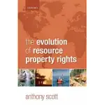 THE EVOLUTION OF RESOURCE PROPERTY RIGHTS