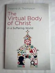The Virtual Body of Christ in a Suffering World -New Softcover!