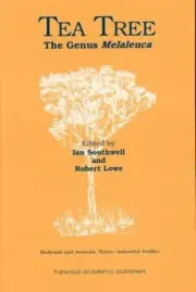 Tea Tree: The Genus Melaleuca by Southwell Southwell (English) Hardcover Book