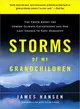 Storms of My Grandchildren ─ The Truth About the Coming Climate Catastrophe and Our Last Chance to Save Humanity