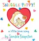 Snuggle Puppy! ─ A Little Love Song