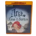 Ana y la Casa de Sus Sueos (Narracin en Castellano) by Lucy Maud Montgomery
