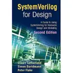 SYSTEMVERILOG FOR DESIGN SECOND EDITION: A GUIDE TO USING SYSTEMVERILOG FOR HARDWARE DESIGN AND MODELING