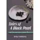 Tales of a Black Pearl the Pain, the Love, and the Fear